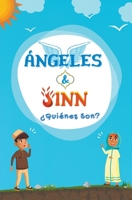 Ángeles & Jinn; ¿Quiénes son? (Serie de Conocimientos Islámicos Para Niños) B09C1FRF89 Book Cover