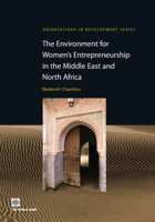 The Environment for Women's Entrepreneurship in the Middle East and North Africa 0821374958 Book Cover