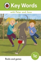 Key Words with Peter and Jane Level 1c - Books and Games 0241510740 Book Cover