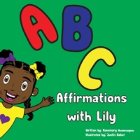 ABC Affirmations with Lily 0578822792 Book Cover