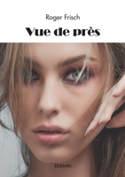 Vue de près B0CKKNJBRW Book Cover