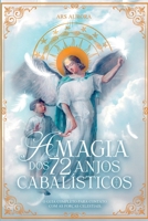 A Magia Dos 72 Anjos Cabalísticos 6500656563 Book Cover