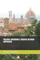 POLITICAL CRITICISMS & TREATISE ON SOCIO-CAPITALISM B0CSWM8ZDW Book Cover