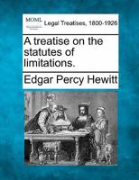 A treatise on the statutes of limitations. 1240024061 Book Cover