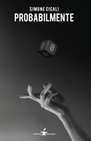 Probabilmente (Italian Edition) B0B39THR6Y Book Cover