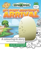 My Baby Brother's Arrival: AUS Edition B09Y896NKB Book Cover