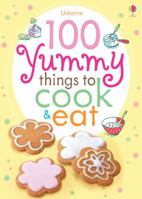 100 Yummy Things to Eat 1409554600 Book Cover