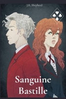 Sanguine Bastille 1736979388 Book Cover