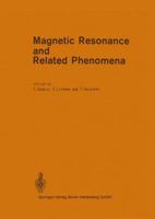 Magnetic Resonance and Related Phenomena: Proceedings of the Xxth Congress Ampere, Tallinn, August 21 26, 1978 3642813461 Book Cover