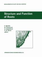 Structure and Function of Roots: Proceedings of the Fourth International Symposium on Structure and Function of Roots, June 20-26, 1993, Stará Lesná, Slovakia 0792328329 Book Cover