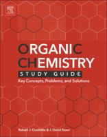 Organic Chemistry Study Guide: Key Concepts, Problems, and Solutions 0128018895 Book Cover