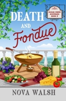 Death and Fondue B0DCMJJRVQ Book Cover