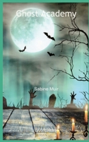 Ghost Academy B094K4Q2F6 Book Cover