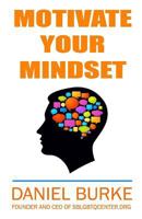 Motivate Your Mindset: A Therapeutic Journal 1544817517 Book Cover