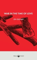 War in the Time of Love 1971785008 Book Cover