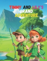 Timmy & Lily's Grand Adventure B0CPHGF2D7 Book Cover