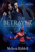 The Betrayer (Baltin Trilogy) 195280504X Book Cover