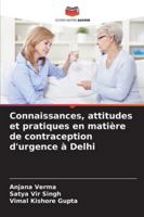 Connaissances, attitudes et pratiques en matière de contraception d'urgence à Delhi 6209332773 Book Cover