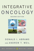Integrative Oncology (Weil Integrative Medicine Library) 0195309448 Book Cover