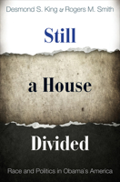 Still a House Divided: Race and Politics in Obama's America: Race and Politics in Obama's America 0691159629 Book Cover