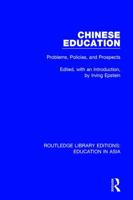 Chinese education : problems, policies, and prospects (Garland Reference Library of Social Science) 1138310034 Book Cover