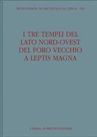 I Tre Templi del Lato Nord-Ovest del Foro Vecchio a Leptis Magna 8882653501 Book Cover