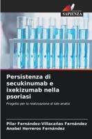 Persistenza di secukinumab e ixekizumab nella psoriasi (Italian Edition) 620939180X Book Cover