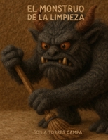 El monstruo de la limpieza. B0FSDXLHRJ Book Cover