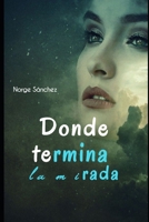 Donde termina la mirada B097XFM4F1 Book Cover