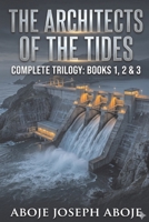 The Architects of the Tides: The Complete Trilogy Omnibus B0GY4C5HC1 Book Cover