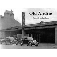 Old Airdrie (Lanarkshire Heritage) 1840334681 Book Cover