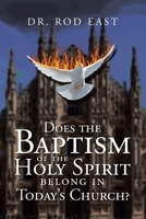 Does the Baptism of the Holy Spirit Belong in Today’s Church? 1728341485 Book Cover