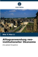 Alltagsanwendung neo-institutioneller Ökonomie: Eine globale Perspektive 6203141437 Book Cover