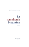 La symphonie byzantine 2246392519 Book Cover
