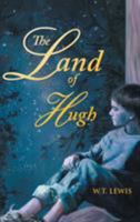 The Land of Hugh 1504399021 Book Cover