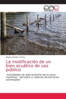 La modificación de un bien acuático de uso público 6200420033 Book Cover