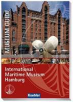Museum Guide: International Maritime Museum Hamburg 3782212584 Book Cover