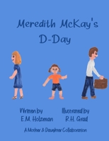 Meredith McKay's D-Day 1532792239 Book Cover