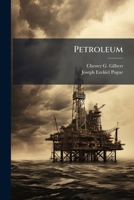 Petroleum: A Resource Interpretation... 1279335181 Book Cover