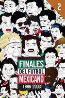 Finales del Futbol Mexicano 1996-2003 Libro para Colorear 1983536369 Book Cover