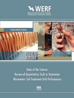 State of the Science: Review of Quantitative Tools to Determine Wastewater Soil Treatment Unit Performance 1843393581 Book Cover