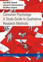 Consumer Psychology: A Study Guide to Qualitative Research Methods 3847407724 Book Cover