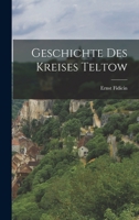 Geschichte des Kreises Teltow 1017264554 Book Cover