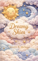 Dreamy Skies B0GYV493TT Book Cover