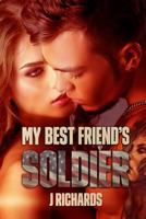 My Best Friend's Soldier 1533613664 Book Cover