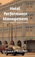 Hotel Performance Management: Daily to Annual Business Reviews B0GY52Y5HK Book Cover