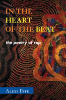In the Heart of the Beat: The Poetry of Hip Hop 0810860082 Book Cover