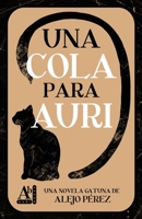 Una cola para Auri: Una aventura sobre gatos en un mundo fantástico B0BQ9MBSBP Book Cover