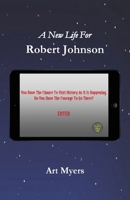 A New Life For Robert Johnson 1735720828 Book Cover