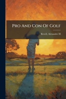 Pro And Con Of Golf 1245913026 Book Cover